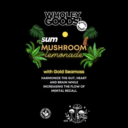 WHOLEY GOODS MUSHROOM LEMONADE W/ SEAMOSS